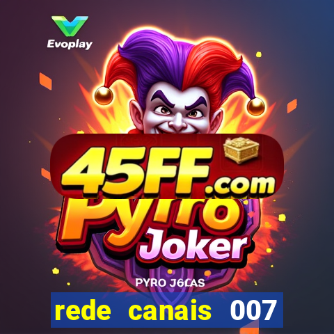rede canais 007 cassino royale